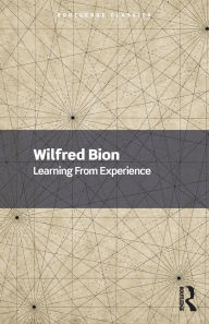 Title: Learning From Experience, Author: Wilfred Bion