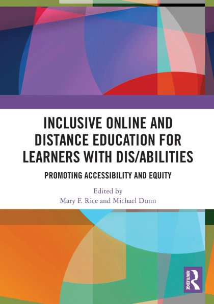 Inclusive Online and Distance Education for Learners with Dis/abilities: Promoting Accessibility Equity