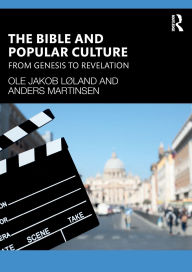 Free ebook downloads no sign up The Bible and Popular Culture: From Genesis to Revelation 9781040363362 English version