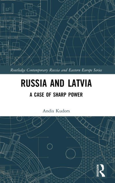 Russia and Latvia: A Case of Sharp Power