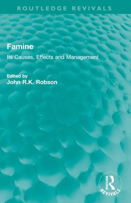 Famine: Its Causes, Effects and Management