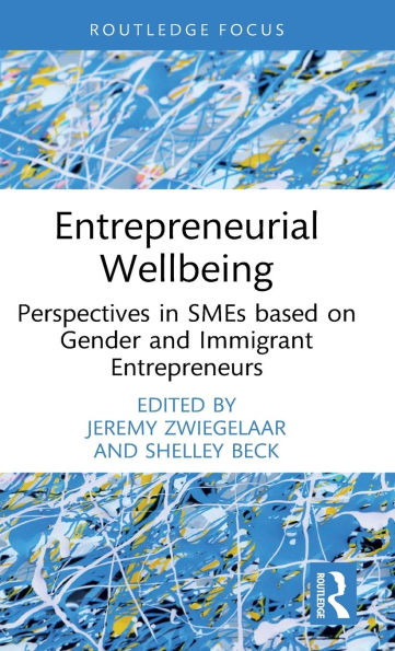 Entrepreneurial Wellbeing: Perspectives SMEs based on Gender and Immigrant Entrepreneurs