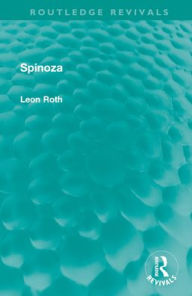 Title: Spinoza, Author: Leon Roth