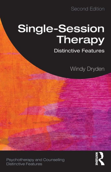 Single-Session Therapy: Distinctive Features