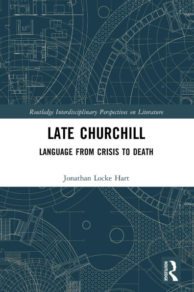 Late Churchill: Language from Crisis to Death