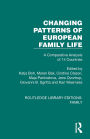 Changing Patterns of European Family Life: A Comparative Analysis of 14 Countries