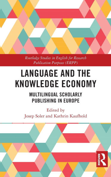Language and the Knowledge Economy: Multilingual Scholarly Publishing Europe