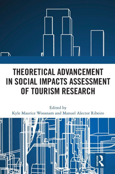 Theoretical Advancement Social Impacts Assessment of Tourism Research