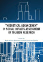 Theoretical Advancement in Social Impacts Assessment of Tourism Research