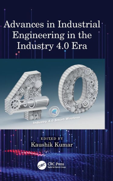 Advances Industrial Engineering the Industry 4.0 Era