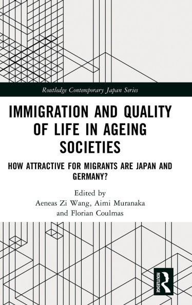 Immigration and Quality of Life Ageing Societies: How Attractive for Migrants are Japan Germany?
