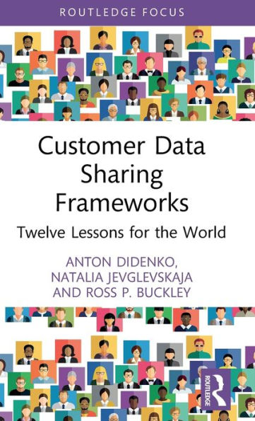 Customer Data Sharing Frameworks: Twelve Lessons for the World