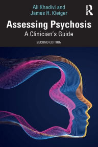 Download epub books for free Assessing Psychosis: A Clinician's Guide RTF iBook