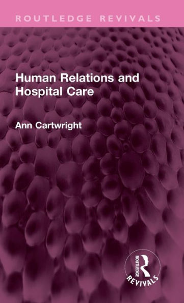 Human Relations and Hospital Care