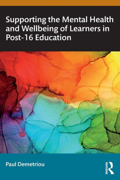 Supporting the Mental Health and Wellbeing of Learners Post-16 Education