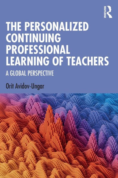 The Personalized Continuing Professional Learning of Teachers: A Global Perspective