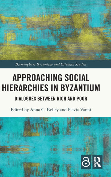 Approaching Social Hierarchies Byzantium: Dialogues Between Rich and Poor