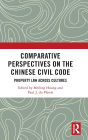 Comparative Perspectives on the Chinese Civil Code: Property Law Across Cultures