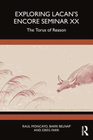 Exploring Lacan's Encore Seminar XX: The Torus of Reason