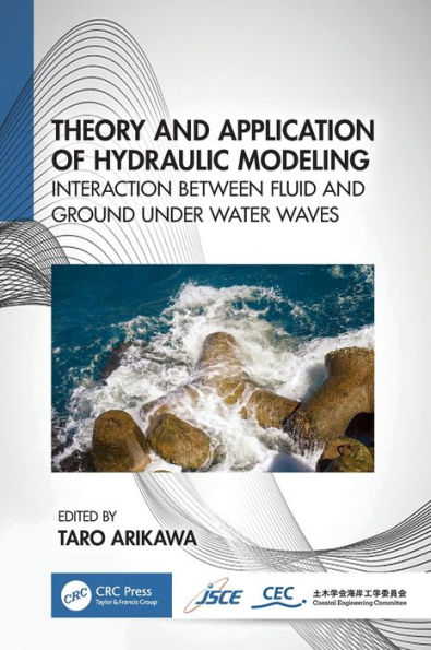 Theory and Application of Hydraulic Modeling: Interaction between Wave Ground Motion