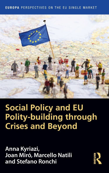 Social Policy and EU Polity-building Through Crises Beyond