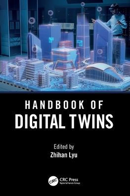 Handbook of Digital Twins