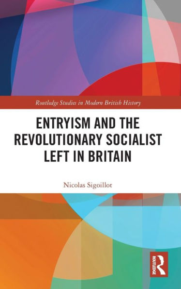 Entryism and the Revolutionary Socialist Left Britain