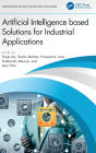 Artificial Intelligence based Solutions for Industrial Applications