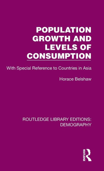 Population Growth and Levels of Consumption: With Special Reference to Countries in Asia