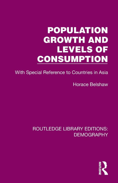 Population Growth and Levels of Consumption: With Special Reference to Countries Asia