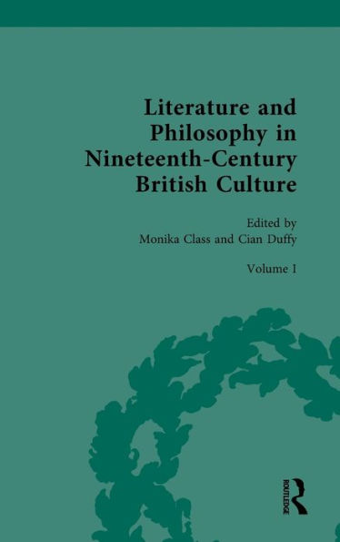 Literature and Philosophy Nineteenth Century British Culture: Volume I: of the Romantic Period