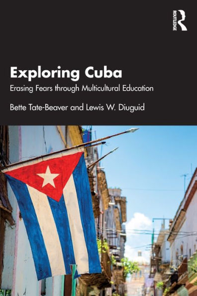 Exploring Cuba: Erasing Fears through Multicultural Education