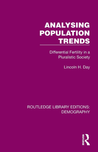 Analysing Population Trends: Differential Fertility a Pluralistic Society