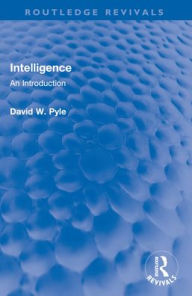 Title: Intelligence: An Introduction, Author: David W. Pyle