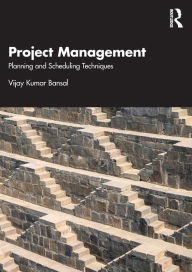 Title: Project Management: Planning and Scheduling Techniques, Author: Vijay Bansal