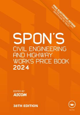 Spon's Civil Engineering and Highway Works Price Book 2024