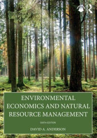 Title: Environmental Economics and Natural Resource Management, Author: David A. Anderson