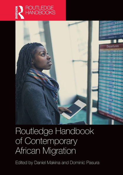 Routledge Handbook of Contemporary African Migration