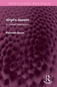 Title: Virgil's Aeneid: A Critical Description, Author: Kenneth Quinn
