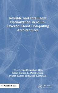 Title: Reliable and Intelligent Optimization in Multi-Layered Cloud Computing Architectures, Author: Madhusudhan H. S.