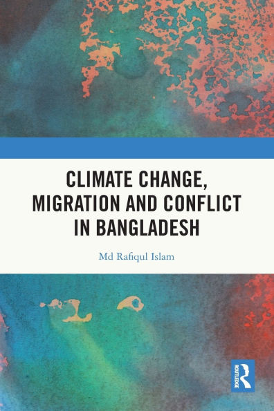 Climate Change, Migration and Conflict Bangladesh