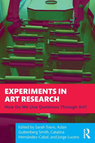 Experiments Art Research: How Do We Live Questions Through Art?