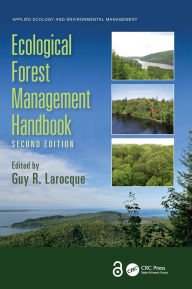 Title: Ecological Forest Management Handbook, Author: Guy R. Larocque