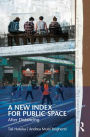 A New Index for Public Space: After Distancing