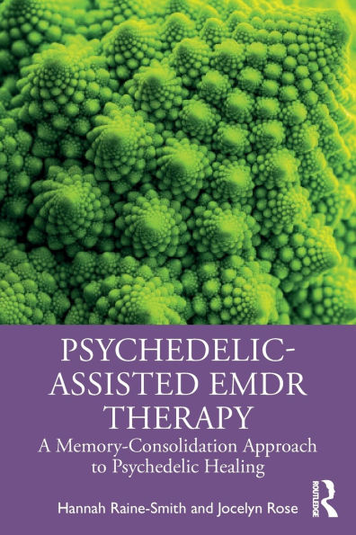 Psychedelic-Assisted EMDR Therapy: A Memory-Consolidation Approach to Psychedelic Healing