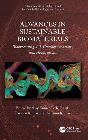 Advances Sustainable Biomaterials: Bioprocessing 4.0, Characterizations, and Applications