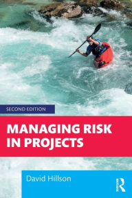 Title: Managing Risk in Projects, Author: David Hillson