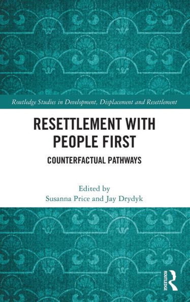 Resettlement with People First: Counterfactual Pathways