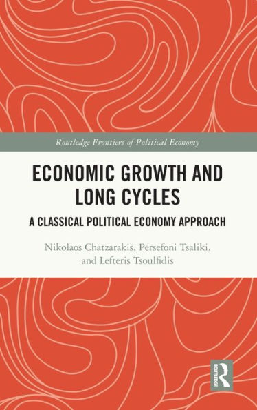 Economic Growth and Long Cycles: A Classical Political Economy Approach
