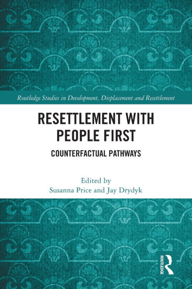 Resettlement with People First: Counterfactual Pathways